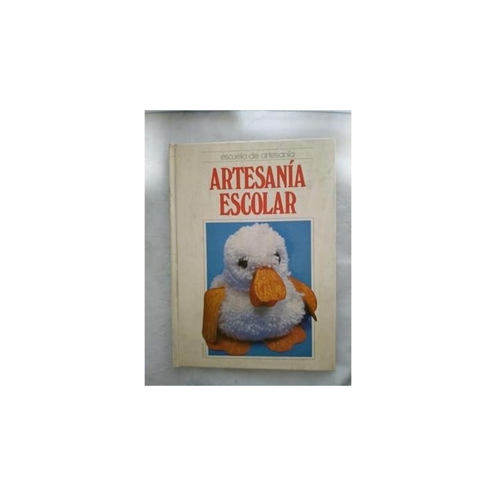 ARTESANÍA ESCOLAR. ESCUELA DE ARTESANÍA.